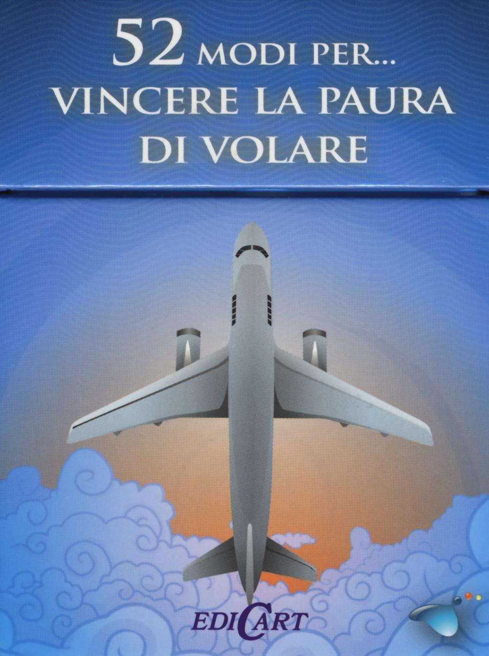 52 modi per... vincere la paura di volare. 52 carte