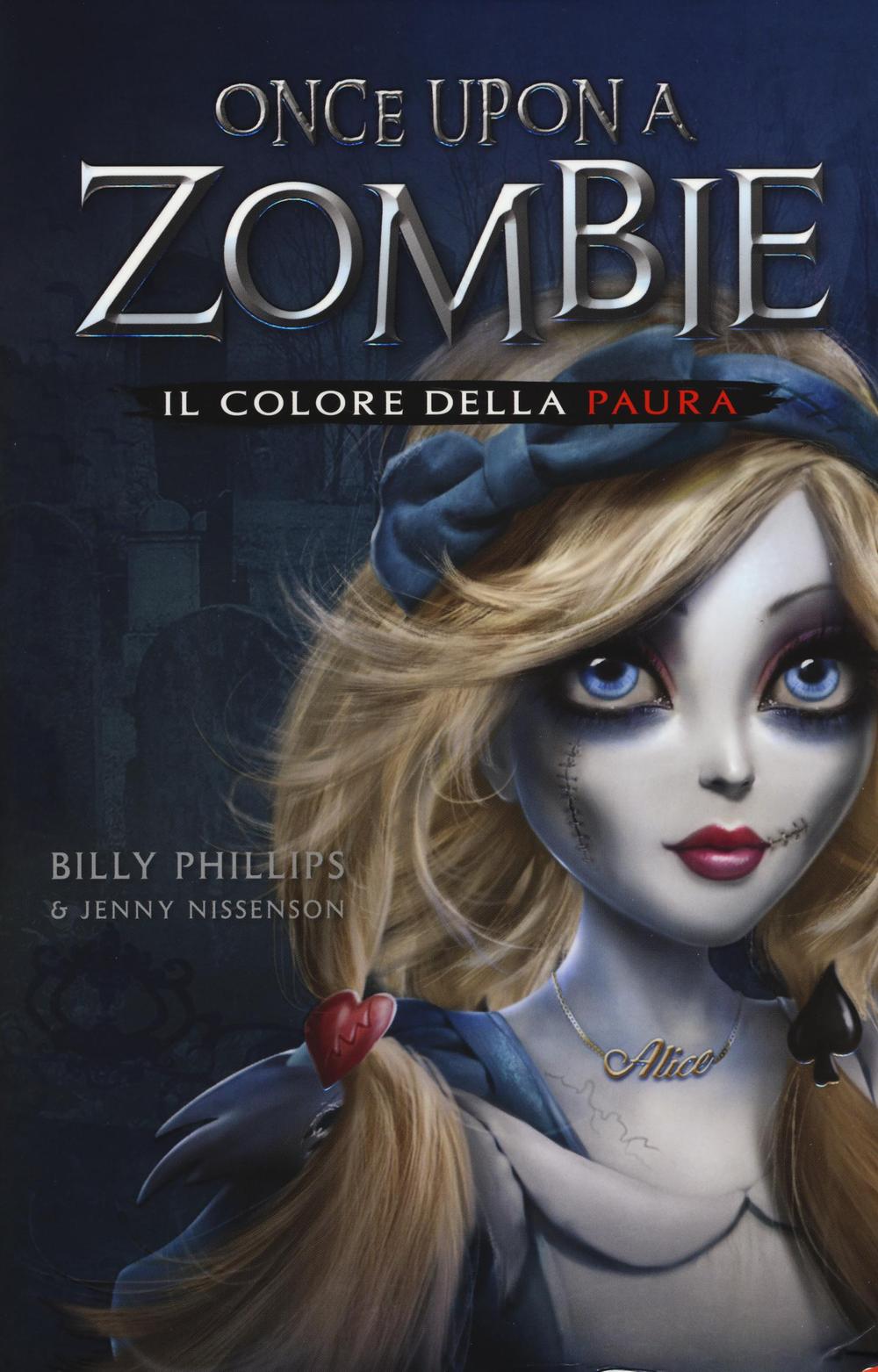 Il colore della paura. Once upon a zombie. Vol. 1