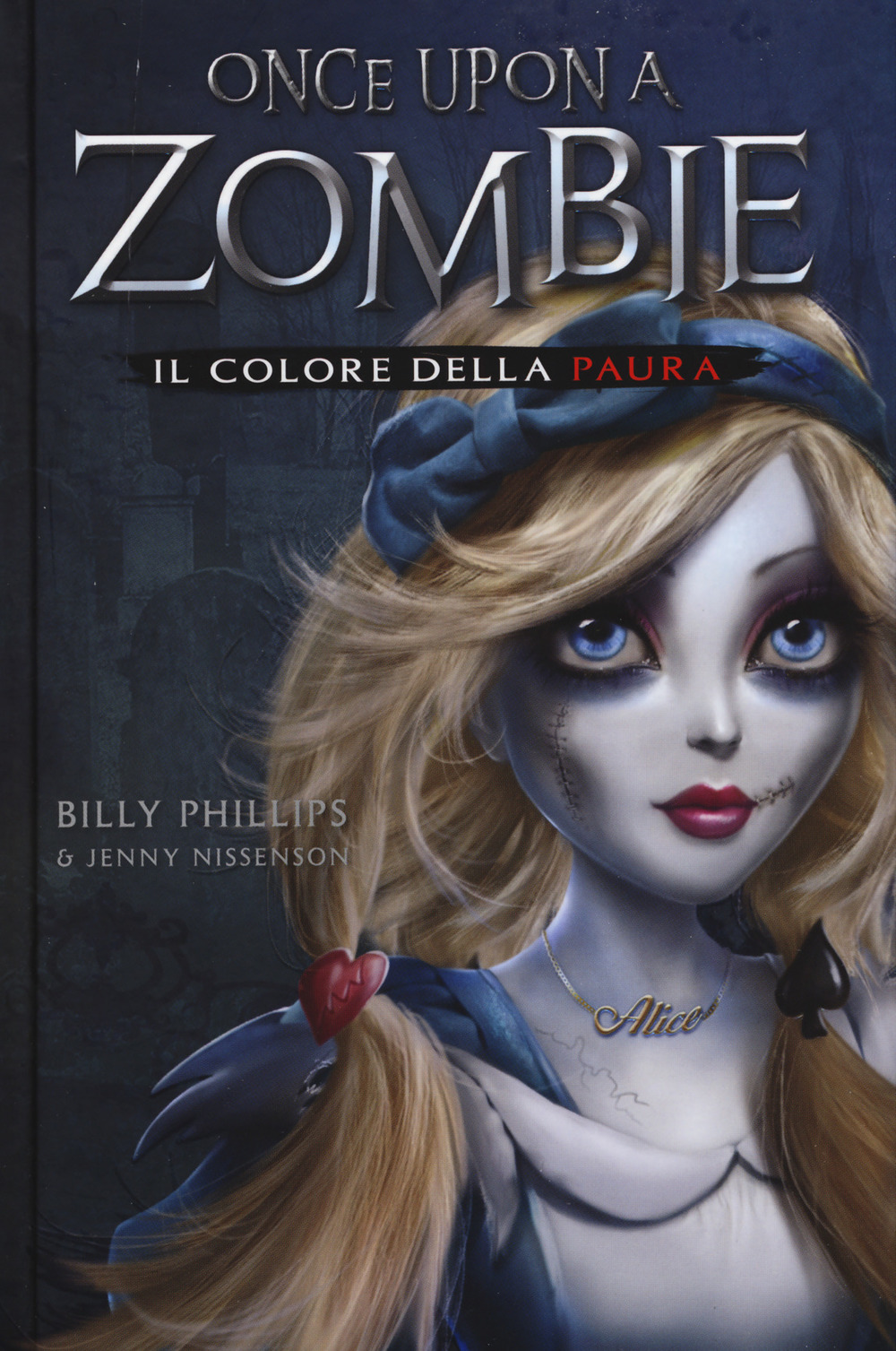 Il colore della paura. Once upon a zombie. Vol. 1