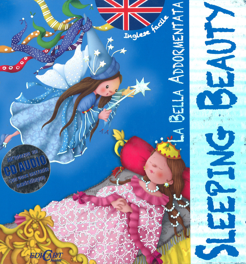 La bella addormentata-Sleeping beauty. Inglese facile. Ediz. bilingue. Con CD Audio