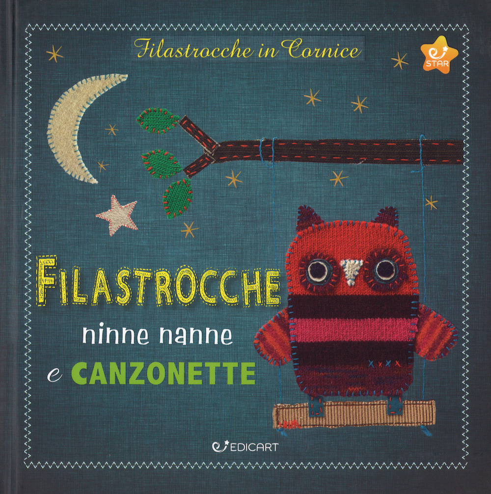 Filastrocche, ninne nanne e canzonette. Filastrocche in cornice. Ediz. a colori. Con gadget