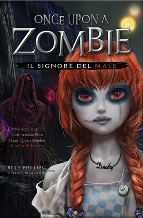 Il signore del male. Once upon a zombie. Vol. 2