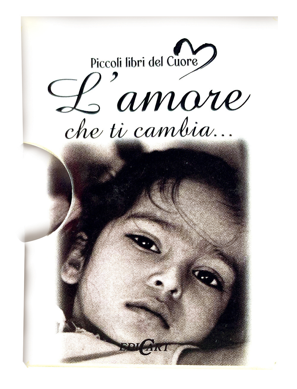 L'amore che ti cambia...