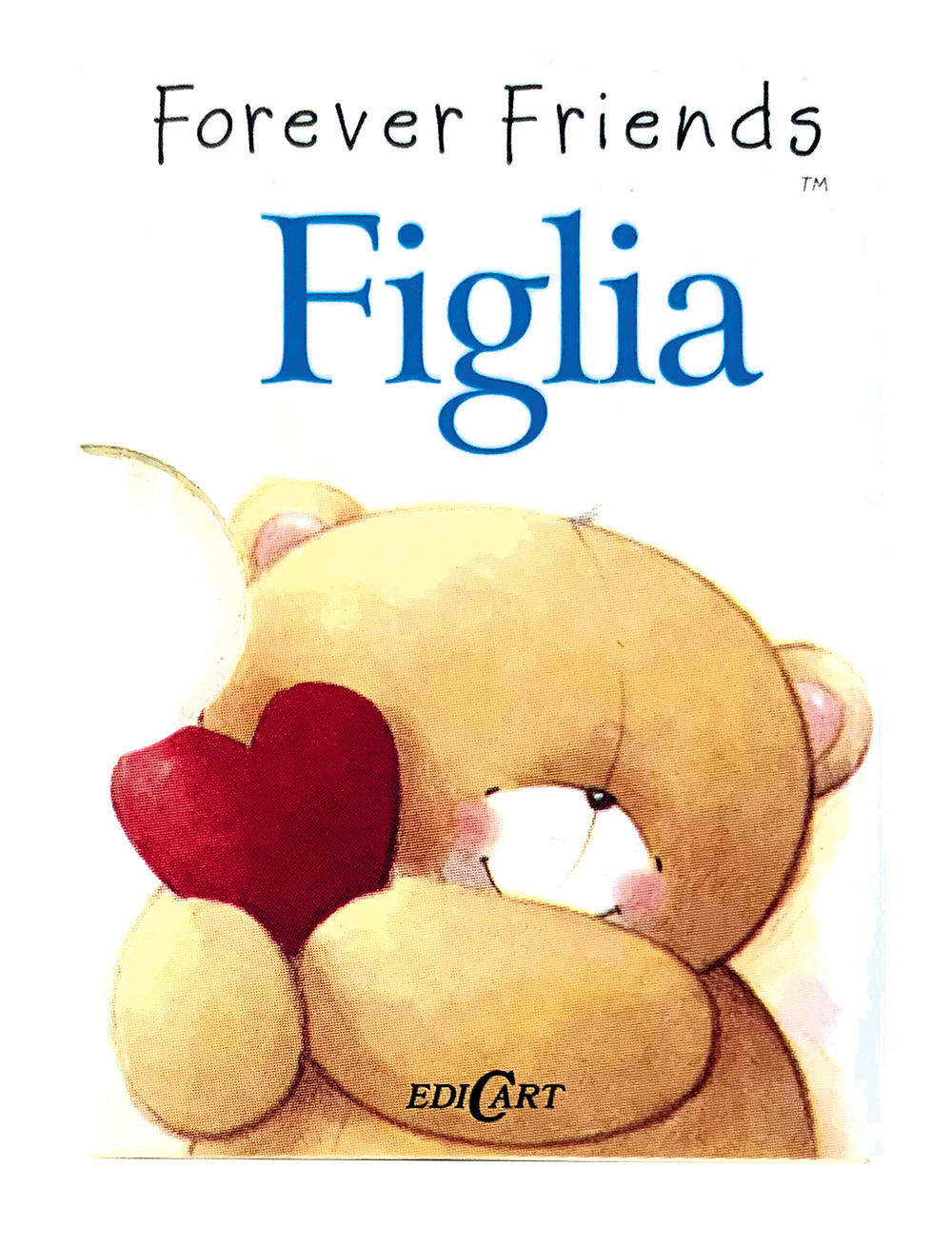 Figlia. Forever friends