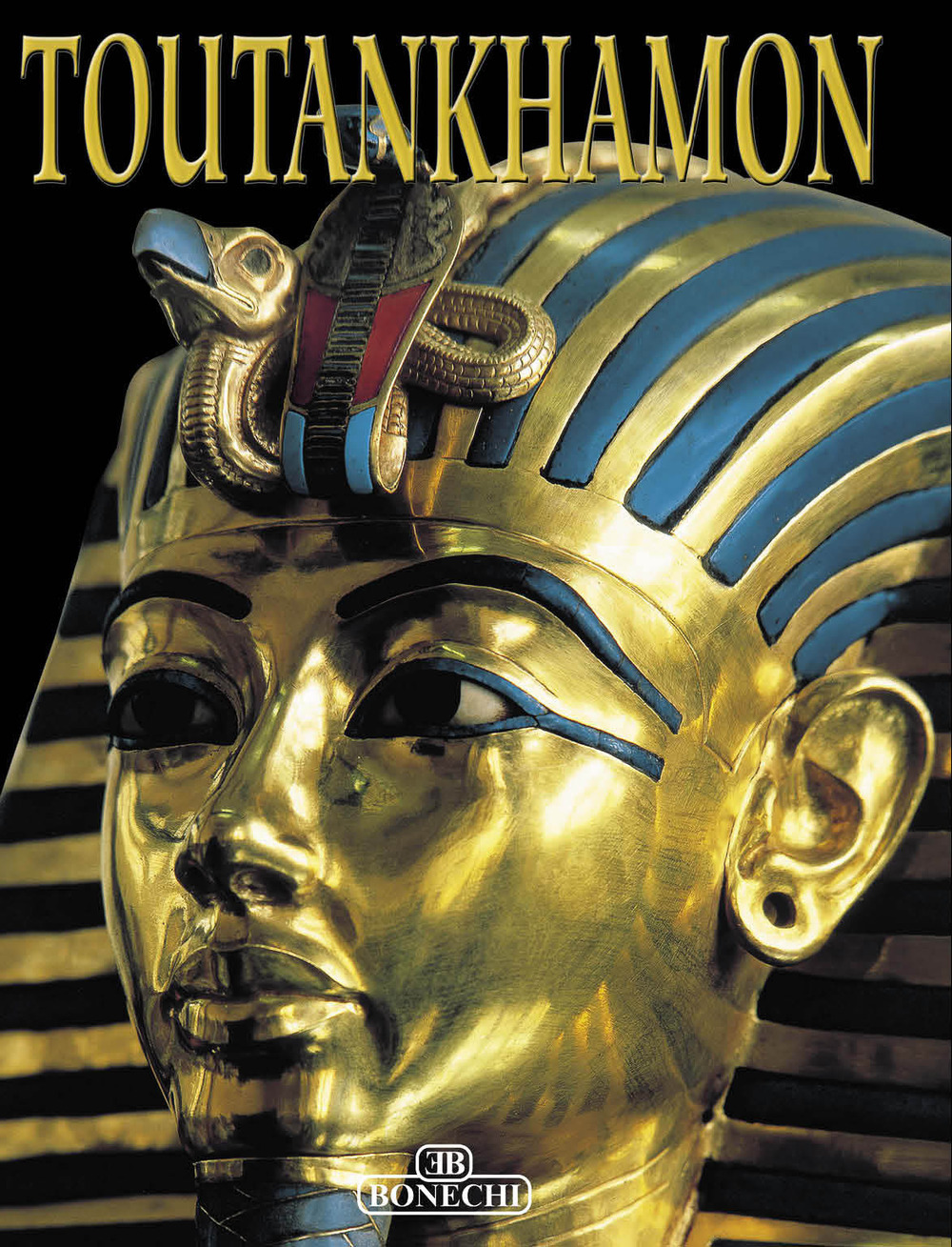 Tutankhamen. Ediz. francese