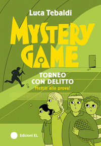 Copertina MYSTERY GAME. TORNEO CON DELITTO 