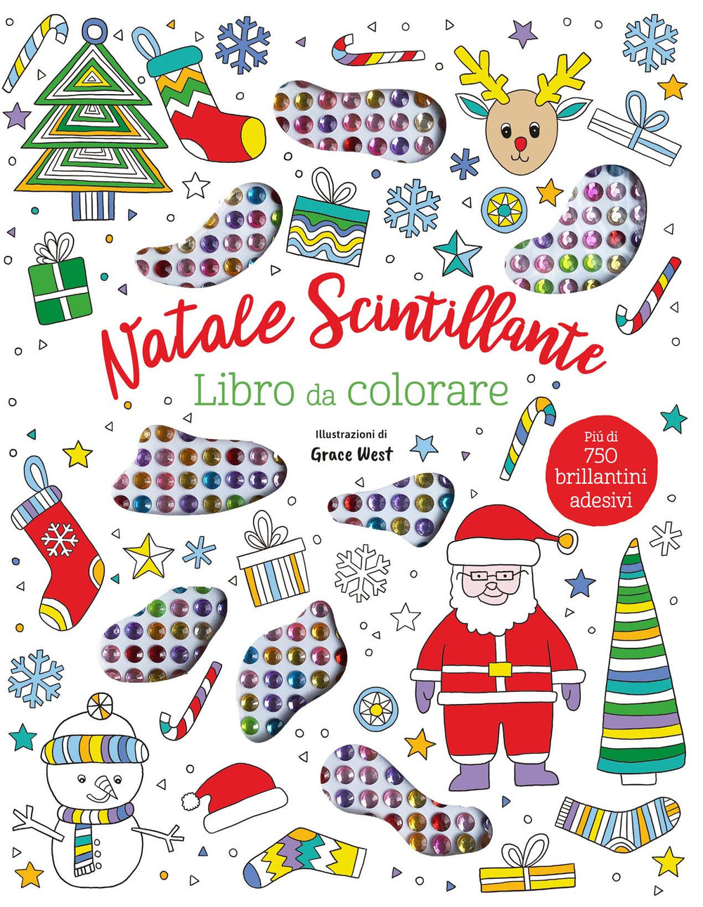 Natale scintillante. Libro da colorare. Con 750 brillantini adesivi