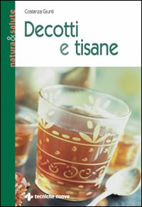 Decotti e tisane