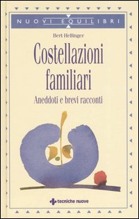 Costellazioni familiari. Aneddoti e brevi racconti