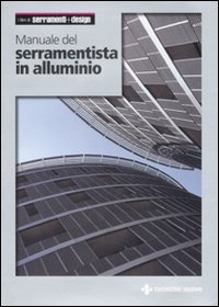 Manuale del serramentista in alluminio