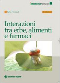 Interazioni fra erbe, alimenti e farmaci