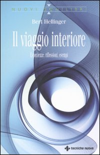 Il viaggio interiore. Esperienze, riflessioni, esempi