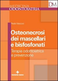 Osteonecrosi dei mascellari e bisfosfonati