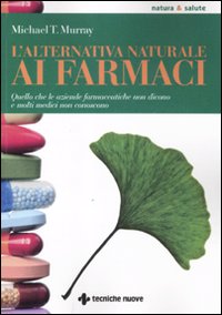 L'alternativa naturale ai farmaci