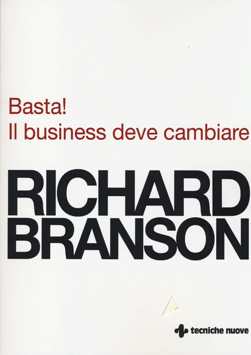 Basta! Il business deve cambiare