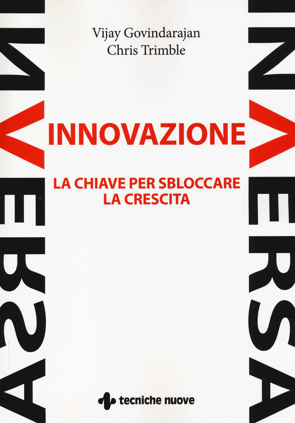 Innovazione inversa. La chiave per sbloccare la crescita