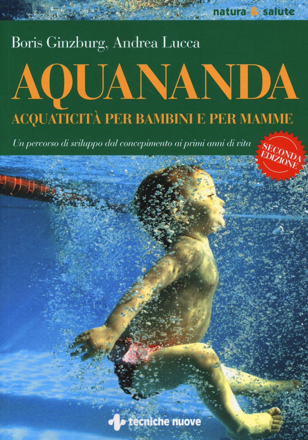 Aquananda. Acquaticità per bambini e per mamme