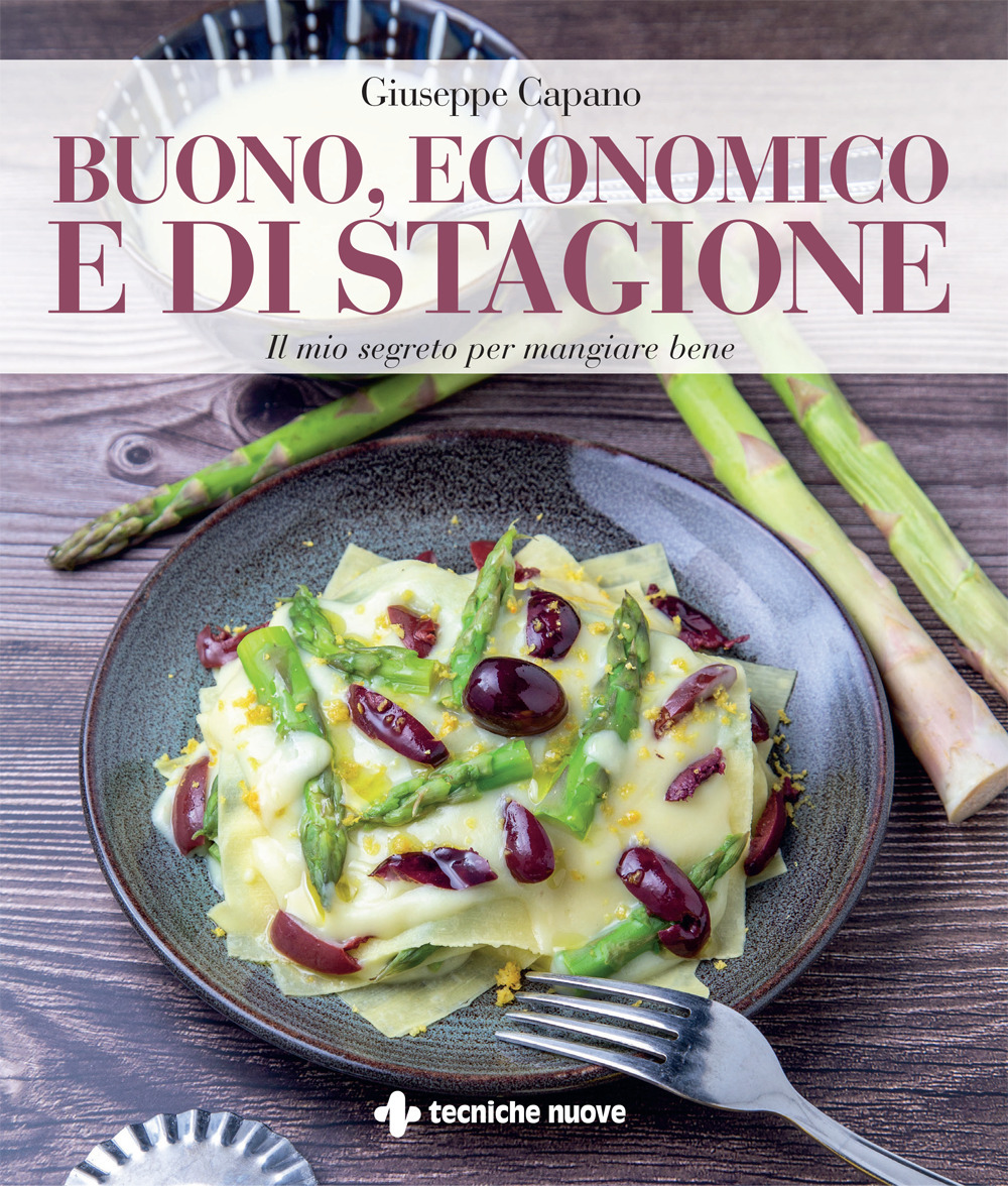 Buono, economico e di stagione. Il mio segreto per mangiare bene