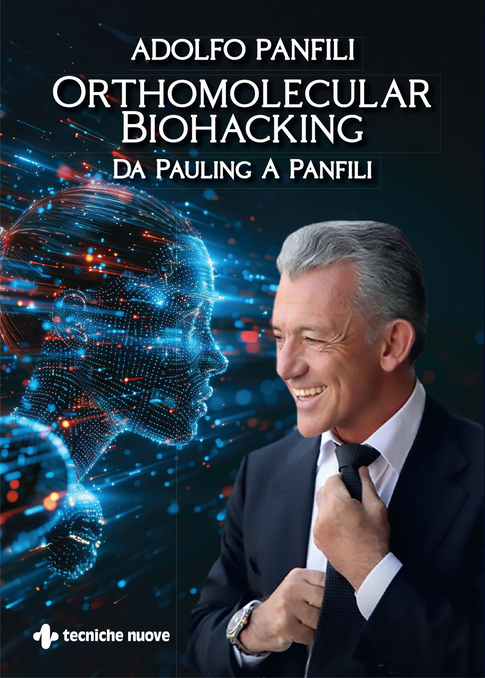 Orthomolecular biohacking. Da Pauling a Panfili