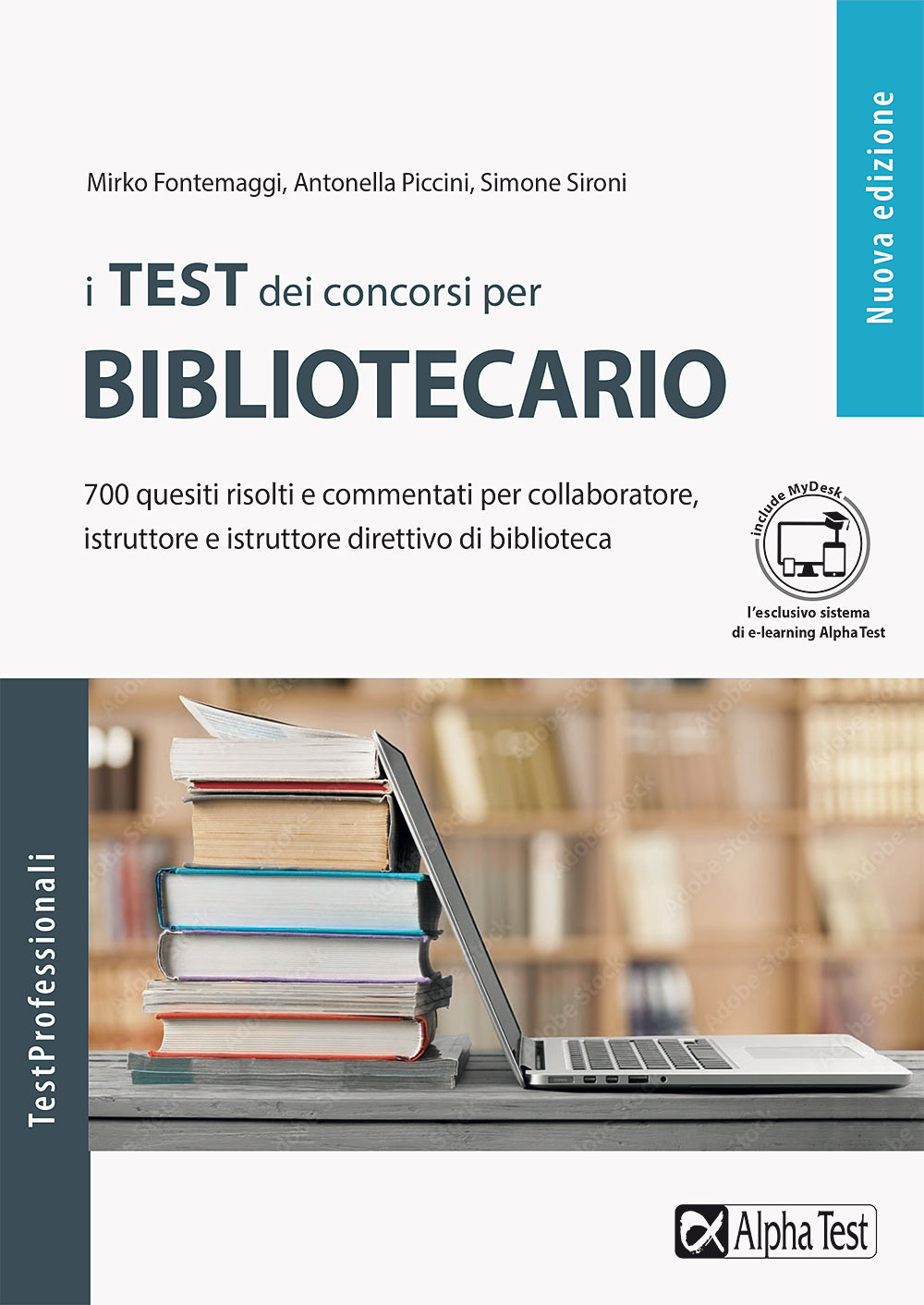 I test dei concorsi per bibliotecario. 700 quesiti risolti e commentati per collaboratore, istruttore e istruttore direttivo di biblioteca. Con Contenuto digitale per download e accesso online