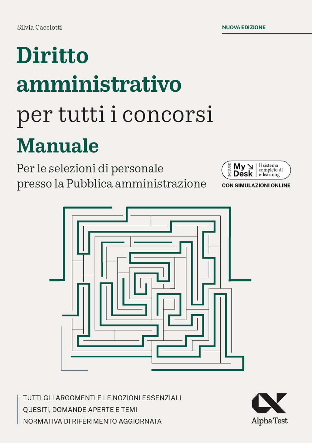 Diritto amministrativo per tutti i concorsi. Manuale. Per le selezioni di personale presso la Pubblica amministrazione. Ediz. MyDesk. Con Contenuto digitale per download e accesso online