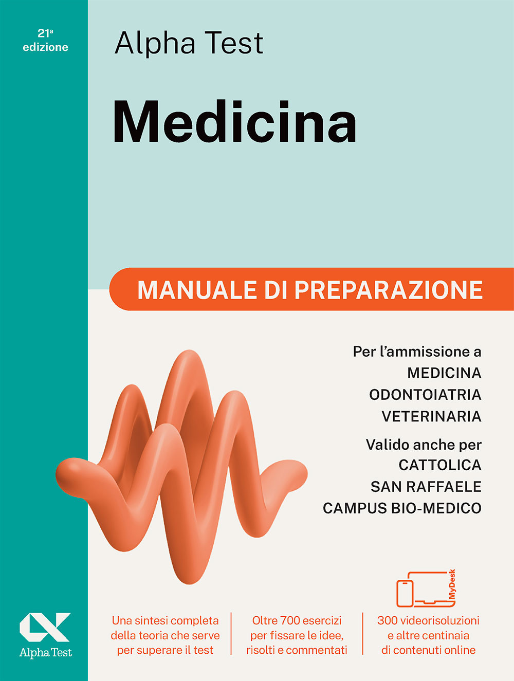 Alpha Test Medicina. Manuale di preparazione. Per l'ammissione ai corsi di laurea in Medicina, Odontoiatria e Veterinaria delle università statali. Ediz. MyDesk. Con Contenuto digitale per download e accesso online