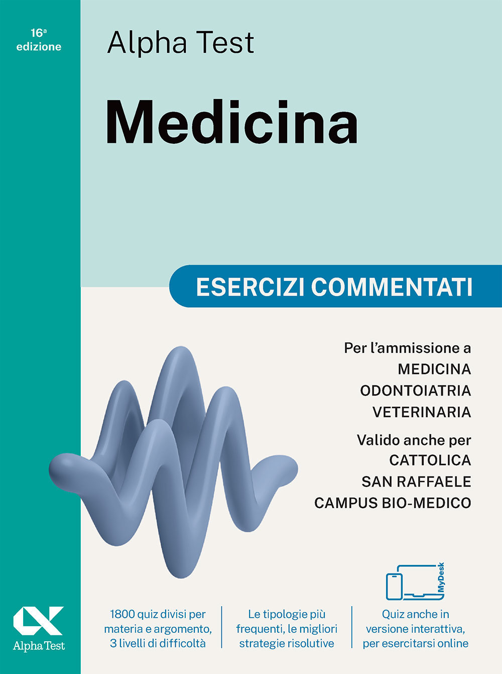 Alpha Test Medicina. Esercizi commentati. Per l'ammissione ai corsi di laurea in Medicina, Odontoiatria e Veterinaria delle università statali. Nuova edizione con i quesiti della banca dati ufficiale 2024. Ediz. MyDesk. Con Contenuto digitale per download