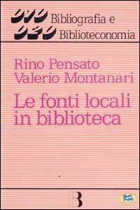 Le fonti locali in biblioteca