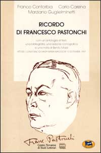 Ricordo di Francesco Pastonchi (1874-1953). Atti del Convegno (S. Maria Maggiore, 13 settembre 1997)