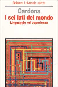 I sei lati del mondo. Linguaggio ed esperienza