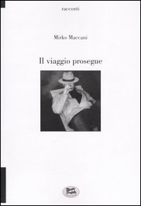 Il viaggio prosegue