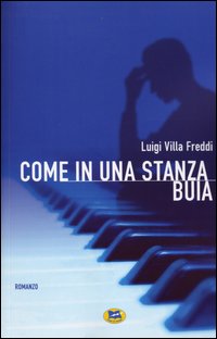 Come in una stanza buia