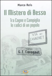 Il Mistero di Besso. Tra Cogne e Campiglia le radici di un popolo