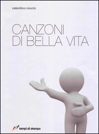 Canzoni di bella vita