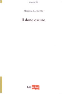 Il dono oscuro