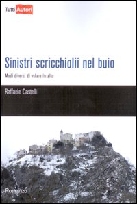 Sinistri scricchiolii nel buio