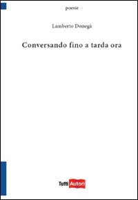 Conversando fino a tarda ora