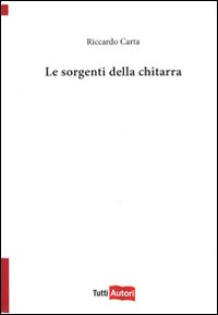 Le sorgenti della chitarra