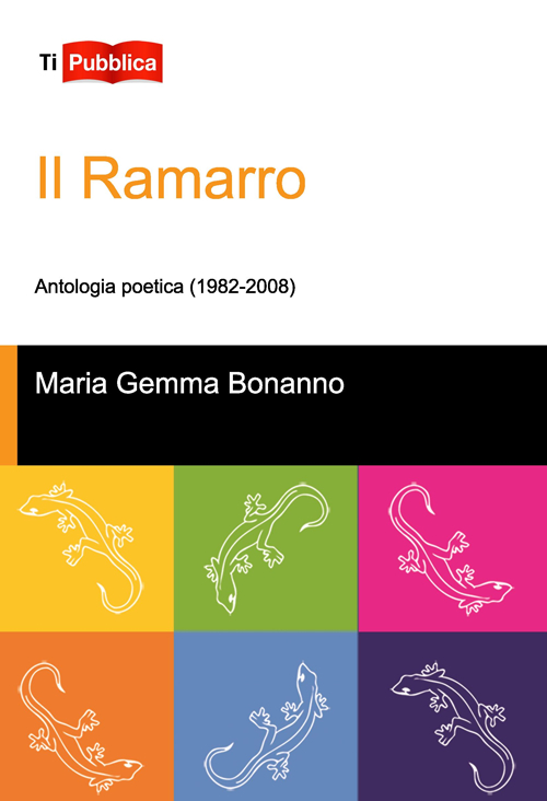 Il ramarro. Antologia poetica (1982-2008)