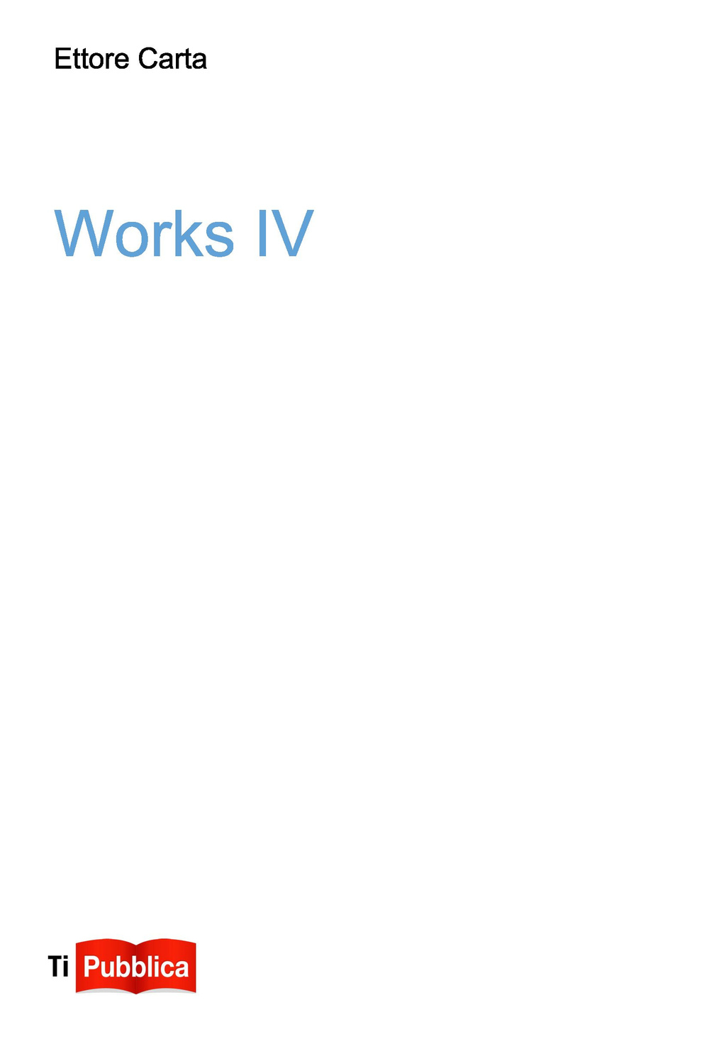 Works. Vol. 4