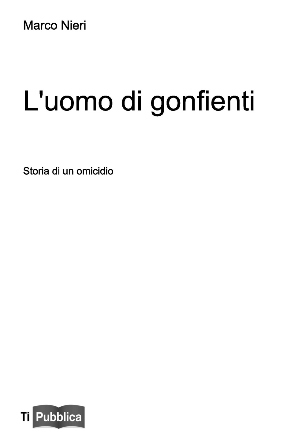 L'uomo dei gonfienti