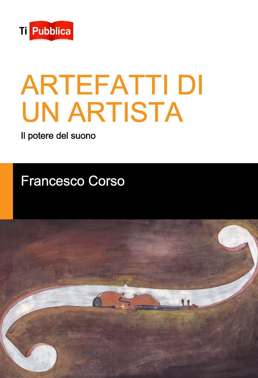 Artefatti di un artista. Il potere del suono