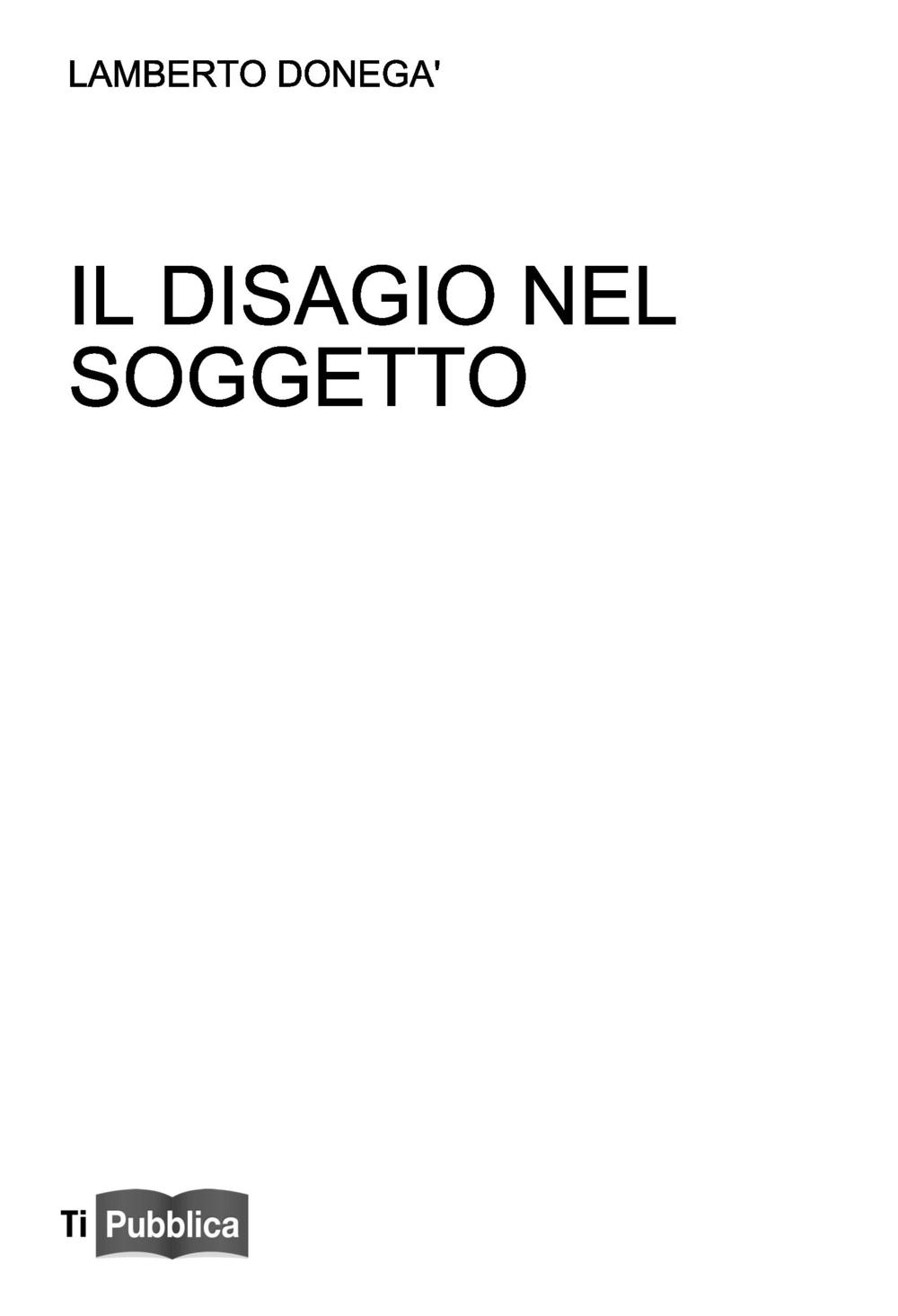 Il disagio nel soggetto. Lezioni, appunti didattici. Didattica del desiderio in Freud