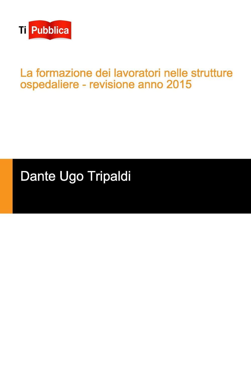 La formazione dei lavoratori nelle strutture ospedaliere