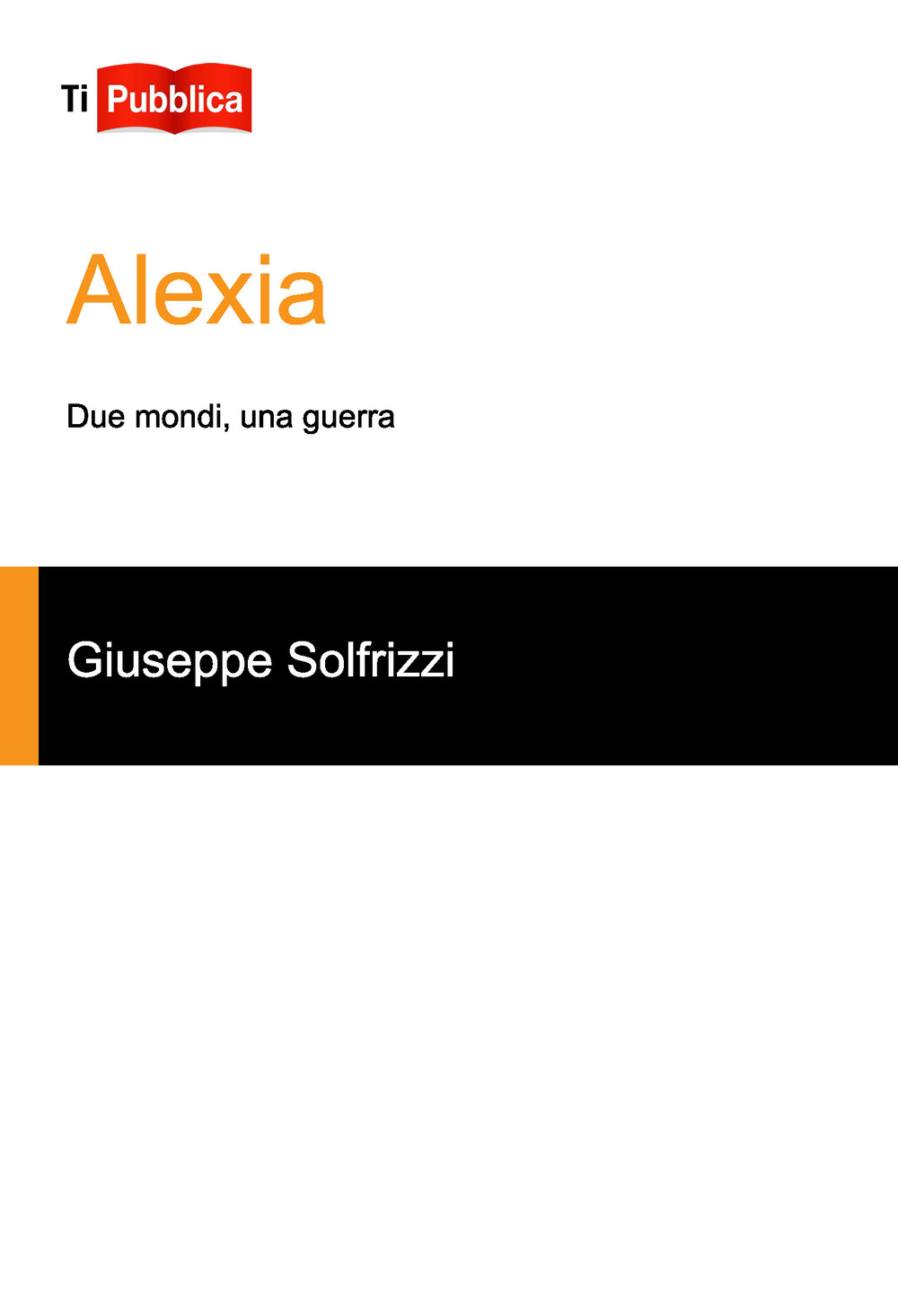 Alexia. Due mondi, una guerra