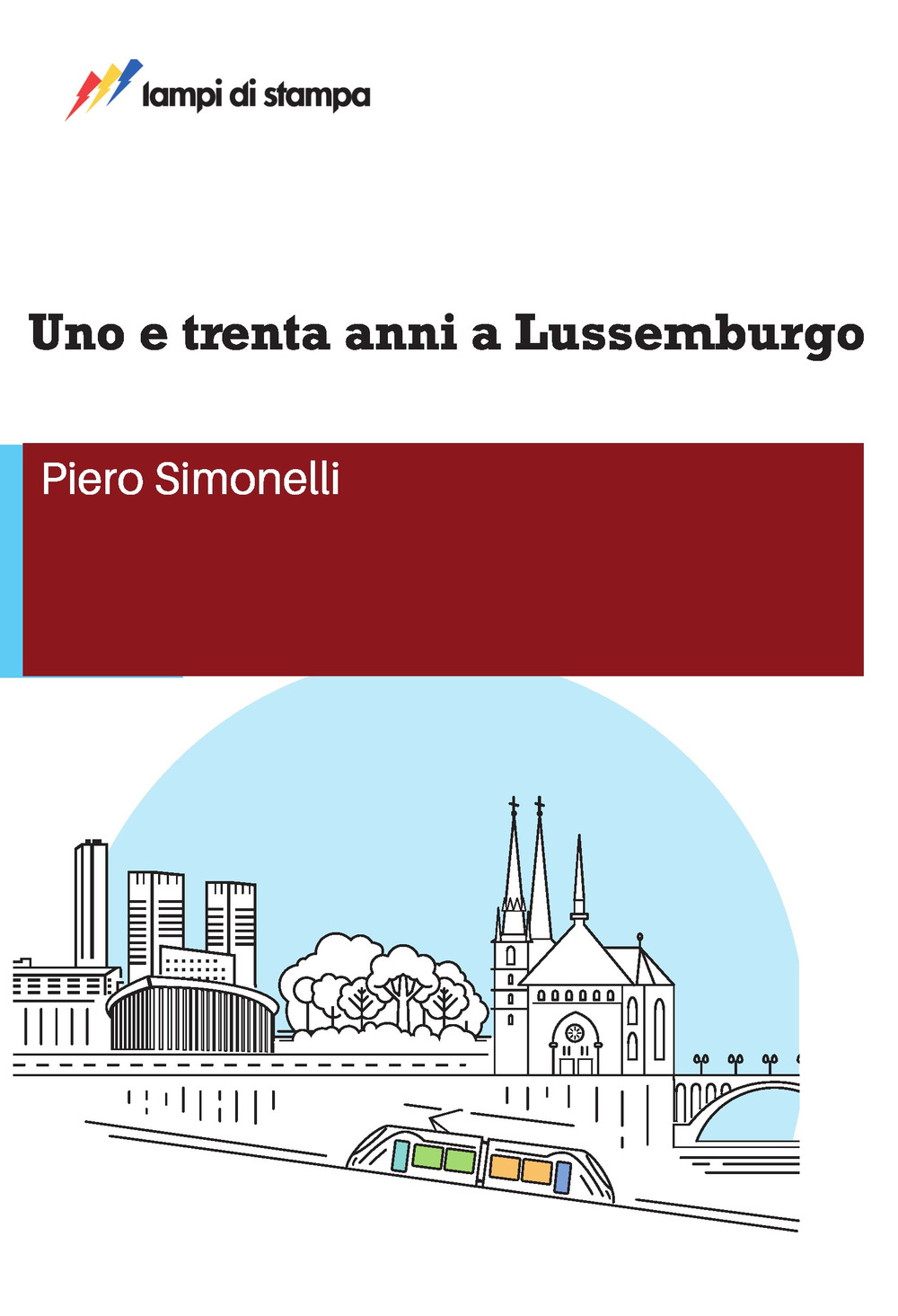 Uno e trenta anni a Lussemburgo