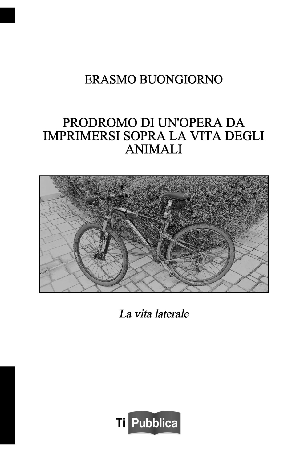 Prodromo di un'opera da imprimersi sopra la vita degli animali. La vita laterale