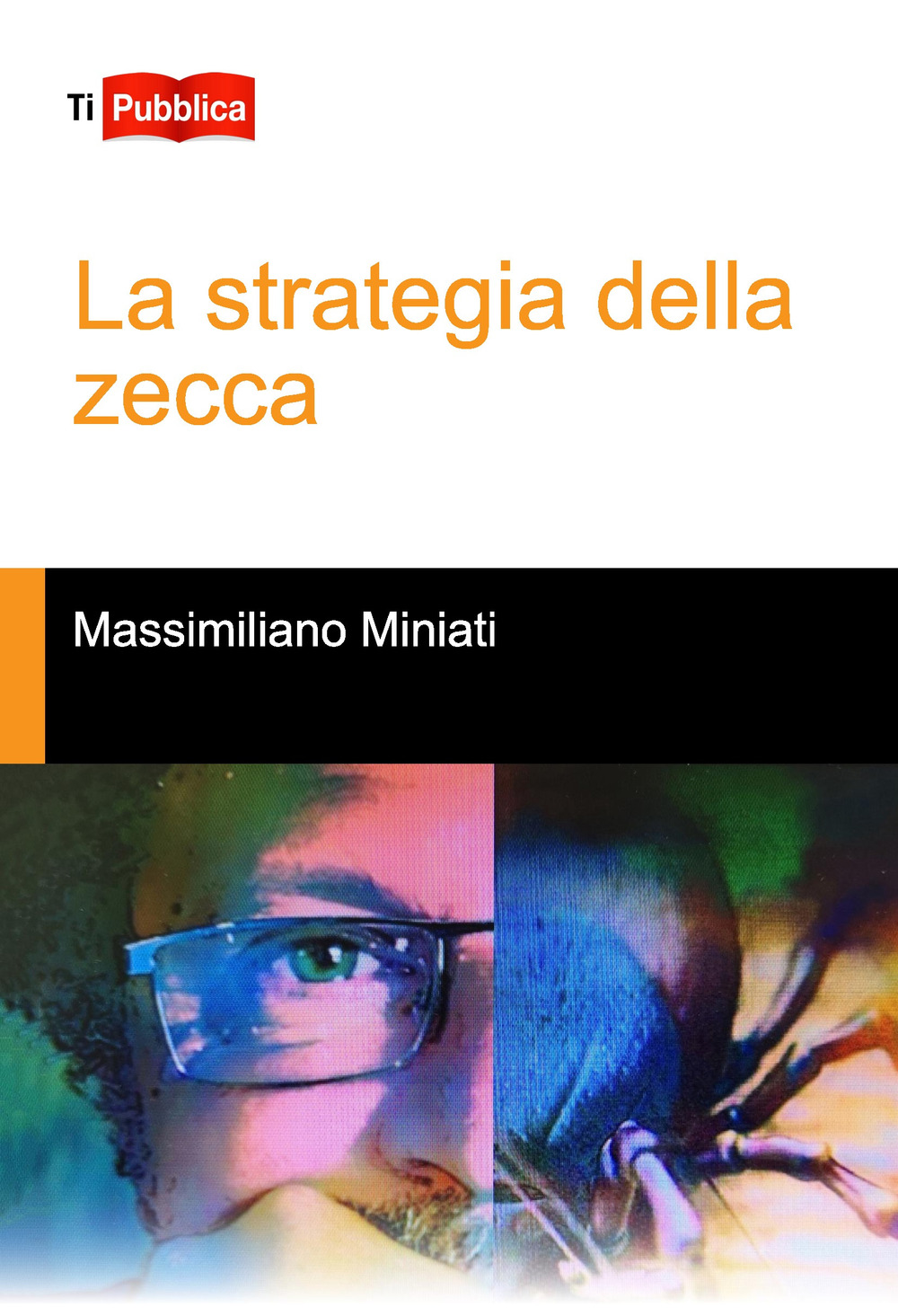 La strategia della zecca