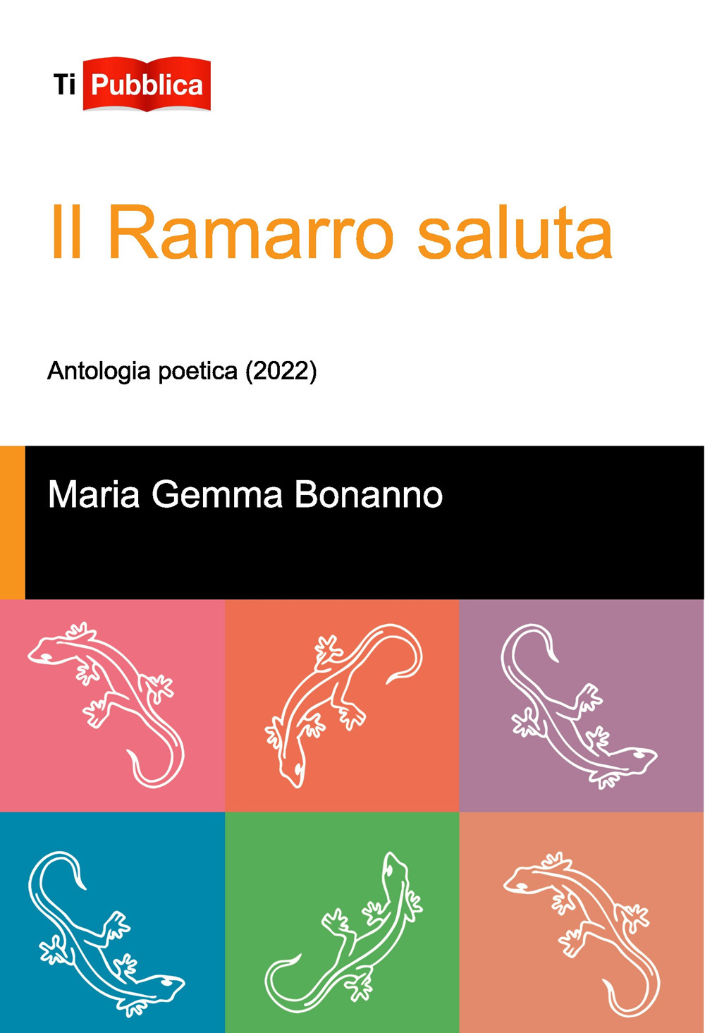 Il ramarro saluta. Antologia poetica (2022)