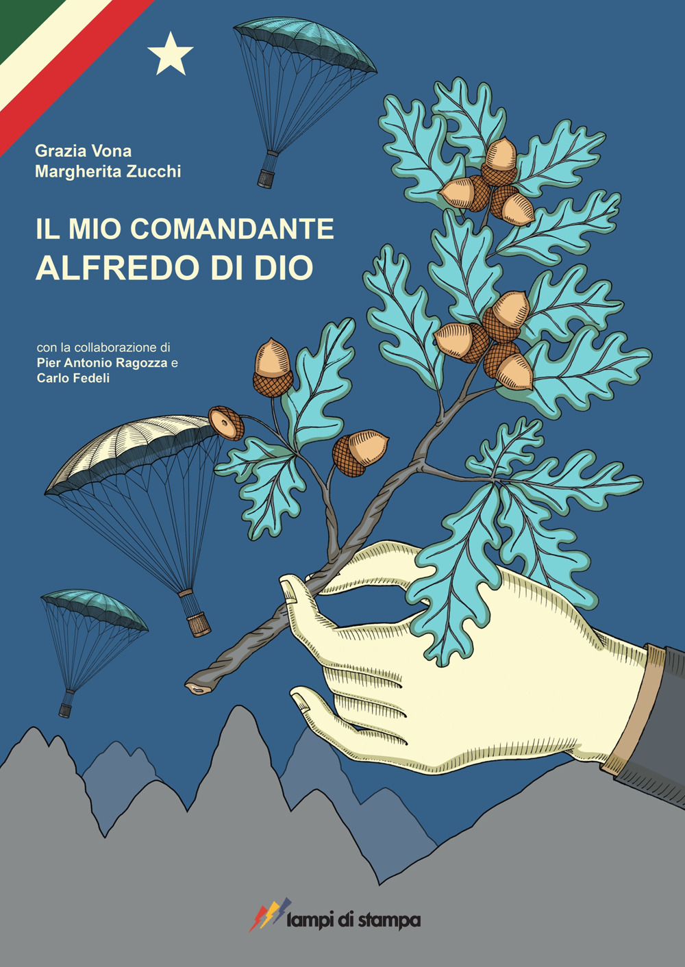 Il mio comandante. Alfredo Di Dio